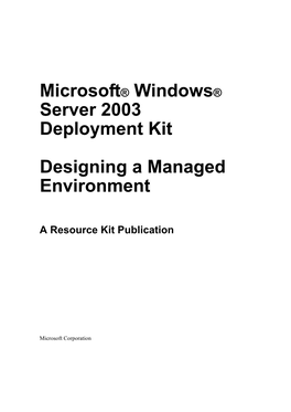 Microsoft® Windows® Server 2003 Deployment Kit Designing A