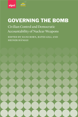 Governing the Bomb: Civilian Control and Democratic