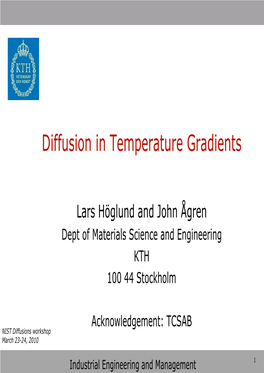 Diffusion in Temperature Gradients