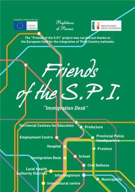 Friends of the S.P.I.’ (The One- Stop Immigration Desk)