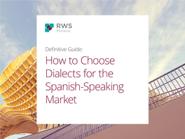 How to Choose Dialects for the Spanish-Speaking Market