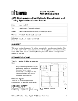 STAFF REPORT ACTION REQUIRED 4675 Steeles Avenue East (Splendid China Square Inc.) Zoning Application – Status Report