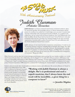 Judith Clurman Artistic Director Judith Clurman Is an Emmy-Nominated and Grammy-Nominated Conductor, Educa- Tor, and Choral Specialist