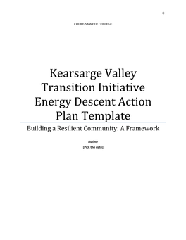 Kearsarge Valley Transition Initiative Energy Descent Action Plan Template Building a Resilient Community: a Framework