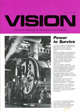 Power to Survive the Recent Energy Crisis Generated a Great Deal of Activity in Maintenance Department, and the Weather Became Top of the Conversation Charts