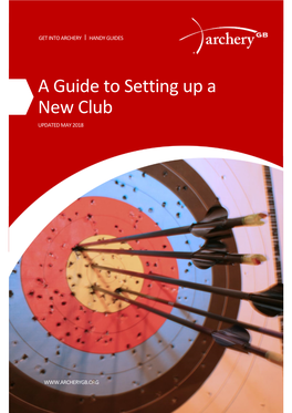 A Guide to Setting up a New Club UPDATED MAY 2018
