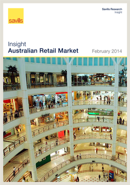 Insight Australian Retail Market February 2014 Savills Research Australian Retail Market