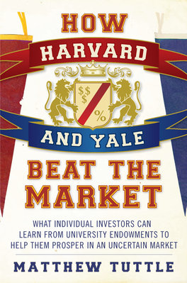 How Harvard and Yale Beat the Market