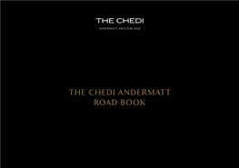 The Chedi Andermatt Road Book 2 Driving Experience Driving Experience
