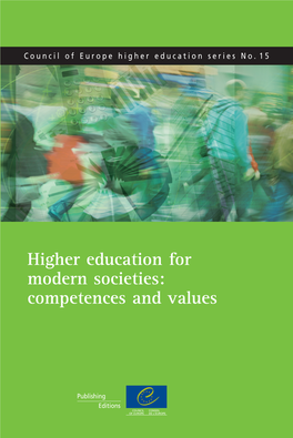 Higher Education for Modern Societies: Competences and Values Council of Europe Publishing T T N I N T