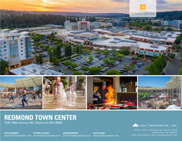 REDMOND TOWN CENTER 7525 166Th Avenue NE | Redmond, WA 98052