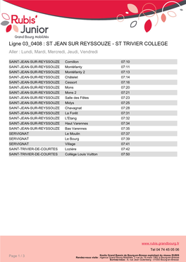 Ligne 03 0408 : ST JEAN SUR REYSSOUZE - ST TRIVIER COLLEGE Aller : Lundi, Mardi, Mercredi, Jeudi, Vendredi