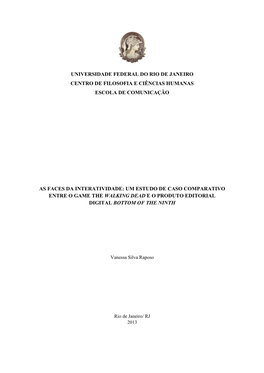 Universidade Federal Do Rio De Janeiro Centro De Filosofia E Ciências Humanas Escola De Comunicação