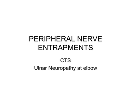 Carpal Tunnel Syndrome and Ulnar Neuropathy at Elbow