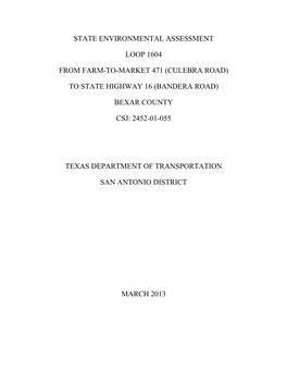 STATE ENVIRONMENTAL ASSESSMENT LOOP 1604 from FM 471 to SH 16 I BEXAR COUNTY, CSJ: 2452-01-055