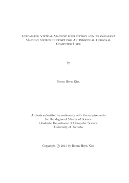 Automated Virtual Machine Replication and Transparent Machine Switch Support for an Individual Personal Computer User by Beom He