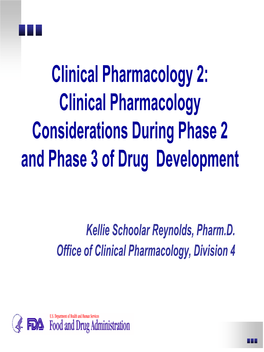 Clinical Pharmacology Considerations During Phase 2 and Phase 3 of Drug Development