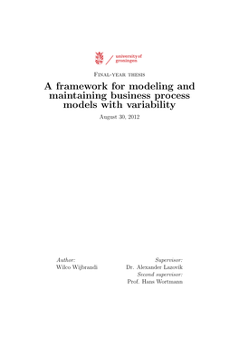 A Framework for Modeling and Maintaining Business Process Models with Variability August 30, 2012