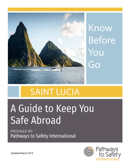 A Guide to Keep You Safe Abroad Provided By: Pathways to Safety International