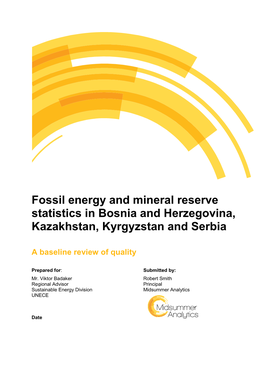 Fossil Energy and Mineral Reserve Statistics in Bosnia and Herzegovina, Kazakhstan, Kyrgyzstan and Serbia