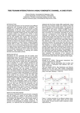 Tide-Tsunami Interaction in a Highly Energetic Channel. a Case Study