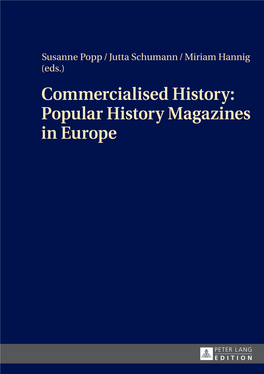 Commercialised History: Popular History Magazines in Europe