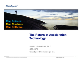 The Return of Acceleration Technology