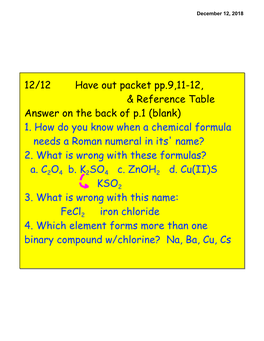 1. How Do You Know When a Chemical Formula Needs a Roman Numeral in Its' Name? 2