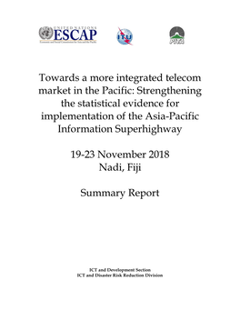 Towards a More Integrated Telecom Market in the Pacific: Strengthening the Statistical Evidence for Implementation of the Asia-Pacific Information Superhighway