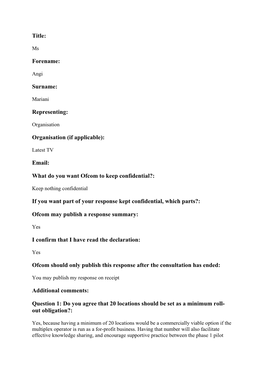 Title: Forename: Surname: Representing: Organisation (If Applicable): Email: What Do You Want Ofcom to Keep Confidential?: If Yo