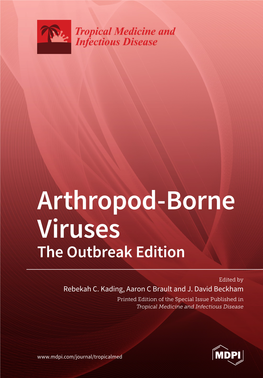 Arthropod-Borne Viruses Arthropod-Borne • Rebekah C