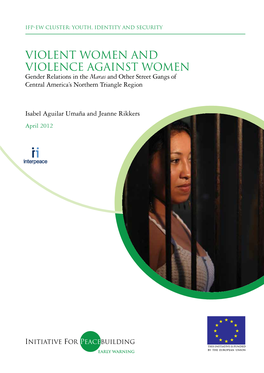 Violent Women and Violence Against Women Gender Relations in the Maras and Other Street Gangs of Central America’S Northern Triangle Region