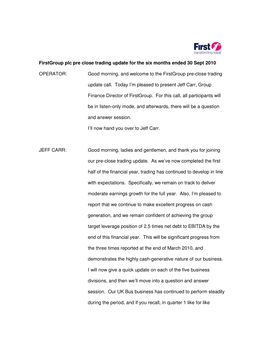 Firstgroup Plc Pre Close Trading Update for the Six Months Ended 30 Sept 2010