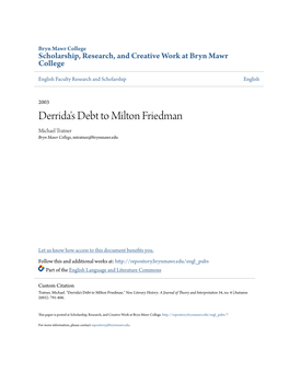 Derrida's Debt to Milton Friedman Michael Tratner Bryn Mawr College, Mtratner@Brynmawr.Edu