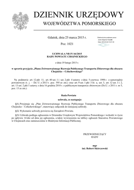 Plan Zrównoważonego Rozwoju Publicznego Transportu Zbiorowego Dla Obszaru Chojnicko – Człuchowskiego”, Stanowiący Załącznik Do Niniejszej Uchwały