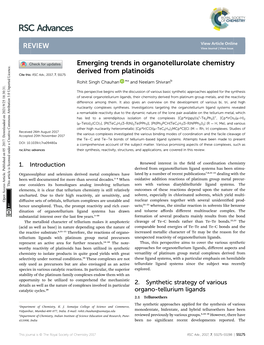 Emerging Trends in Organotellurolate Chemistry Derived from Platinoids Cite This: RSC Adv.,2017,7,55175 Rohit Singh Chauhan *A and Neelam Shivranb