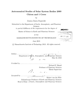 Astronomical Studies of Solar System Bodies 2060 Chiron and 1 Ceres