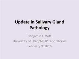 Update in Salivary Gland Pathology