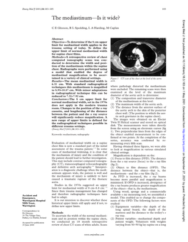 The Mediastinum—Is It Wide? Emerg Med J: First Published As 10.1136/Emj.18.3.183 on 1 May 2001