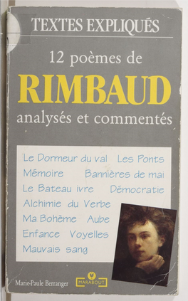 12 Poèmes De Rimbaud. Analysés Et Commentés