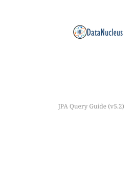 JPA Query Guide (V5.2) Table of Contents