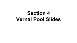 Section 4 Vernal Pool Slides Guide to Vernal Pools