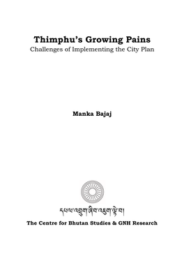 Thimphu's Growing Pains དཔལ་འབྲུག་ཞིབ་འཇུག་ལྟེ་བ།
