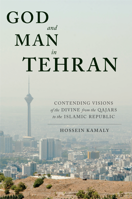 God and Man in Tehran: Contending Visions of the Divine from The