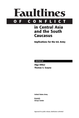 Faultlines of Conflict in Central Asia and the South Caucasus : Implications for the U.S