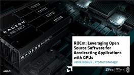 Rocm: Leveraging Open Source Software for Accelerating