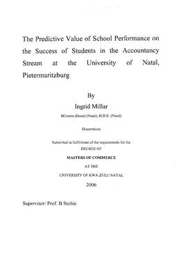 The Predictive Value of School Performance on the Success of Students in the Accountancy Stream at the University of Pietermarit