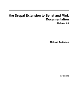 The Drupal Extension to Behat and Mink Documentation Release 1.1