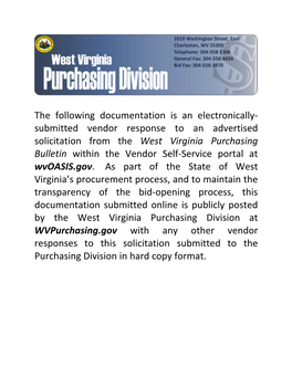 The Following Documentation Is an Electronically- Submitted Vendor Response to an Advertised Solicitation from the West Virgi