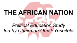 Political Education Study Led by Chairman Omali Yeshitela